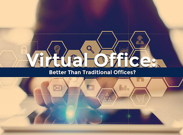 Virtual Office: Better Than Traditional Offices?
