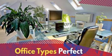 Office Types Perfect for Startups